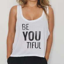 Load image into Gallery viewer, Be You Tiful - Boxy Tank