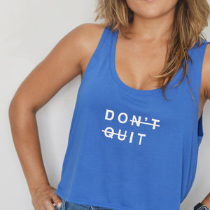 Dont Quit - Boxy Tank