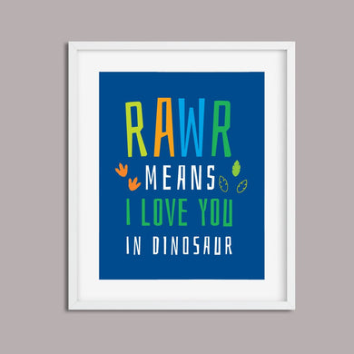 Printable Modern Nursery Decor - Rawr Means I love You